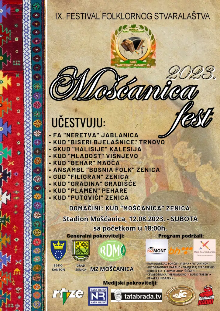 KUD “Mošćanica” Zenica/ IX. FESTIVAL FOLKLORNOG STVARALAŠTVA „Mošćanica fest 2023.“