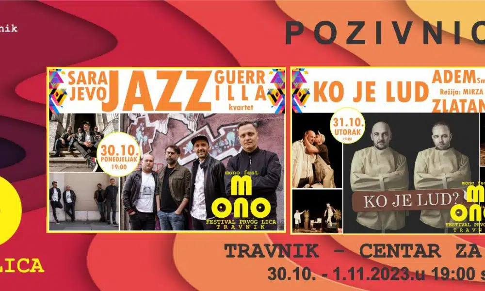 3. MONO FEST FESTIVAL PRVOG LICA CENTAR POKLANJA TRI NOVE MAGIČNE NOĆI U TRAVNIKU!