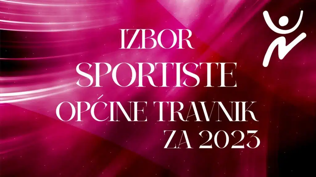 Javni poziv za dostavu prijedloga za “Izbor sportiste općine Travnik za 2023. godinu”