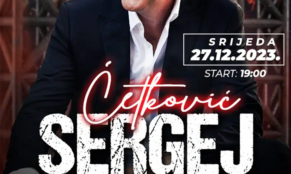 Bliži nam se spektakl Sergeja Ćetkovića u Vitezu 27.12