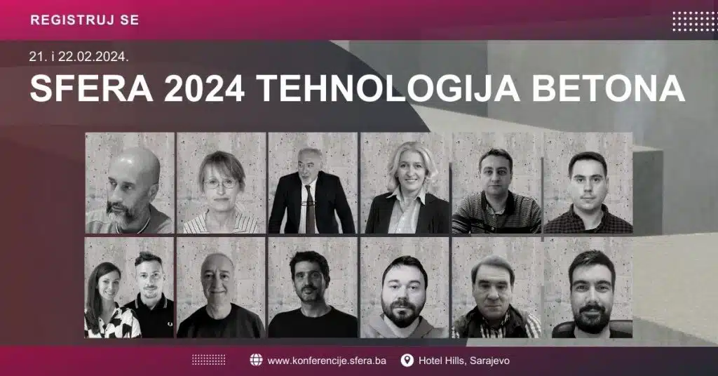 Konferencija ”Sfera 2024: Tehnologija betona” uskoro u Sarajevu