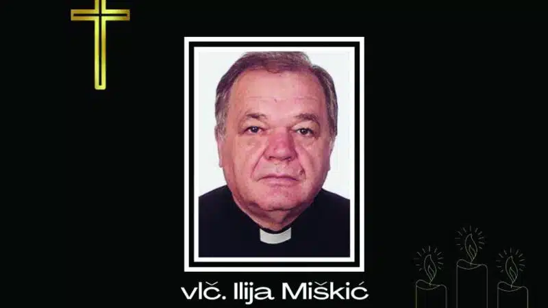 Preminuo vlč.Ilija Miškić, nekadašnji župnik župe Rankovići