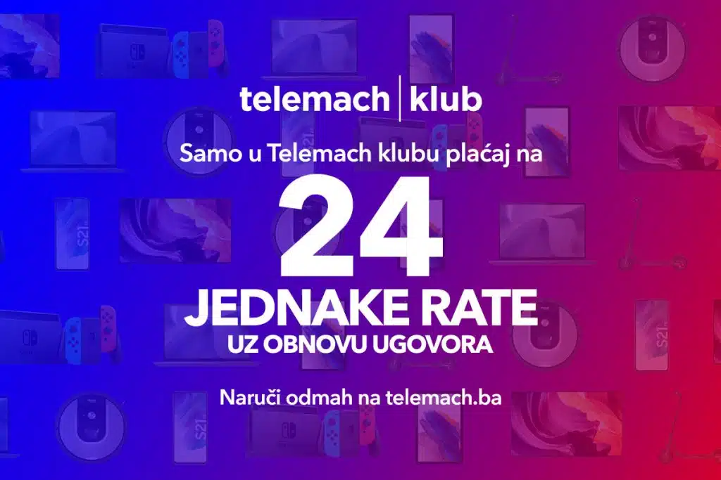 Novo u Telemachu: Plaćajte uređaje na 24 jednake rate po super cijenama i uz besplatnu dostavu
