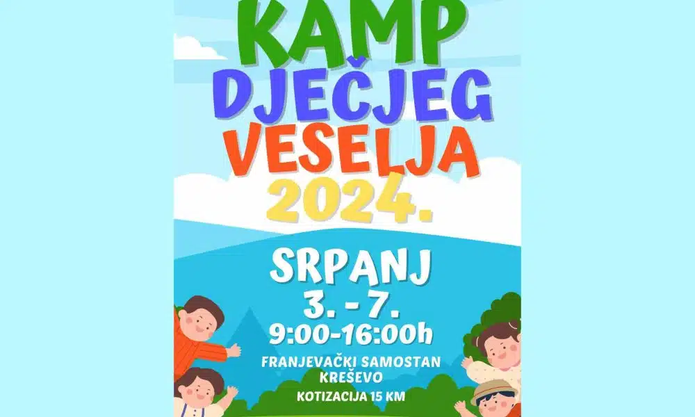 KREŠEVO: Framin ”Kamp radosti za djecu” Igra, pjesma, druženje, molitva..