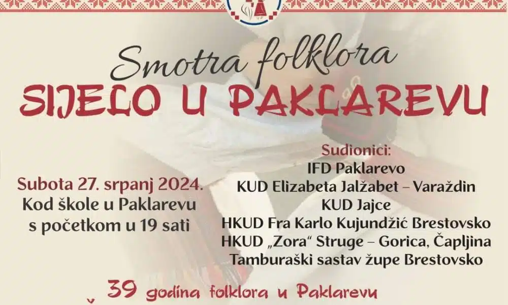 Najavljeno je tradicionalno folklorno okupljanje “Sijelo u Paklarevu”