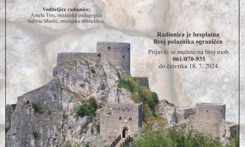 Radionica za djecu u Travniku: Upoznavanje najljepših tvrđava Bosne i Hercegovine