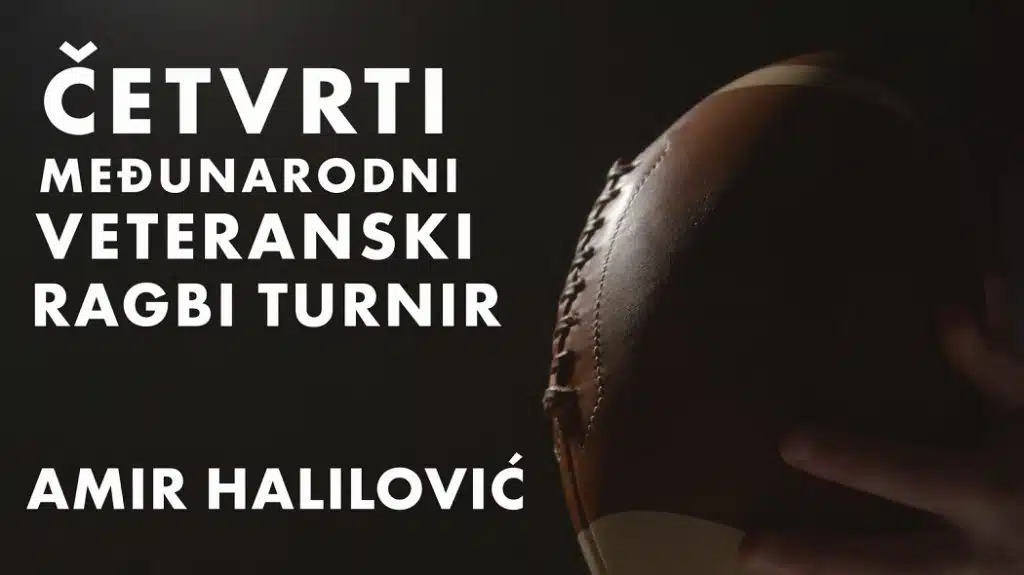 Četvrti međunarodni Memorijalni veteranski ragbi turnir “Amir Halilović” – 12. aprila u Zenici