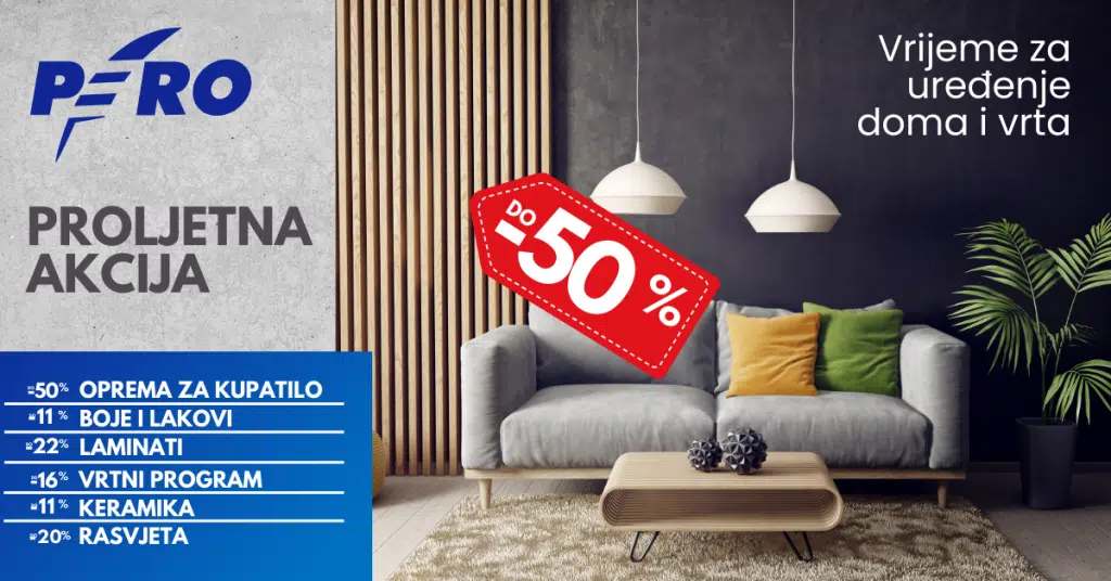 Proljetna akcija u Pero Baucentrima – popusti do 50% na opremu za dom i vrt