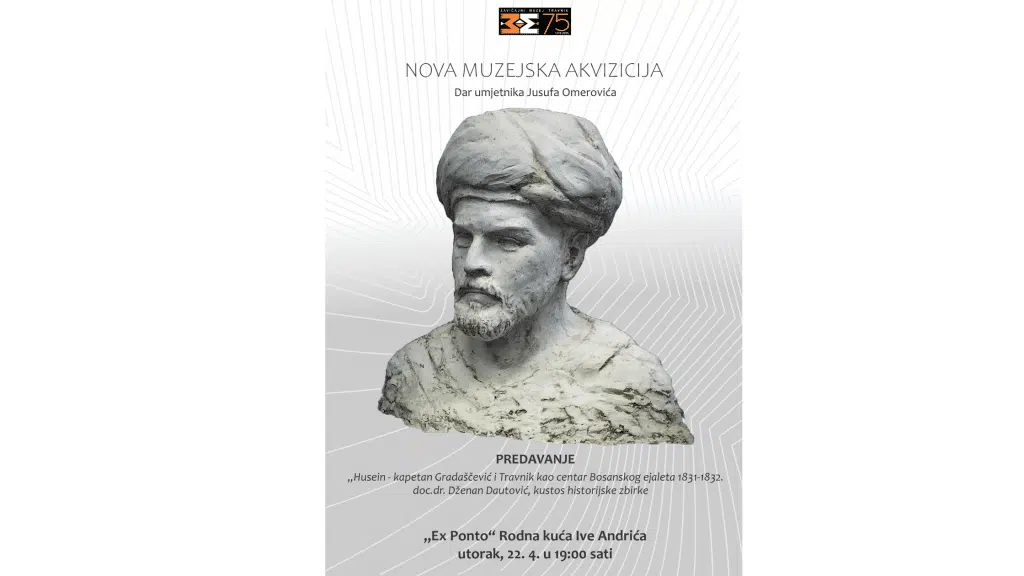 U Travniku uskoro predavanje o Husein-kapetanu Gradaščeviću